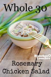 Whole 30 Rosemary Chicken Salad from bunchesolunches.com